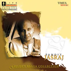 Golden Raga Collection I - Pandit Jasraj - Raga Behag - Basant