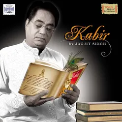 Kabir By Jagjit Singh