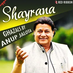 Shayrana - Ghazals by Anup Jalota