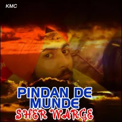 Pindan De Munde Sher Warge