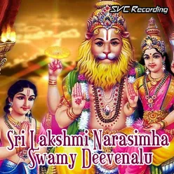 Sri Lakshmi Narasimha Swamy Deevenalu