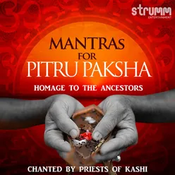 Mantras for Pitru Paksh - Homage to the Ancestors