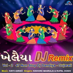 Khelaiya Dj Remix - Vol - 2 - 47 Non Stop Dj Dandiya - Gujarati
