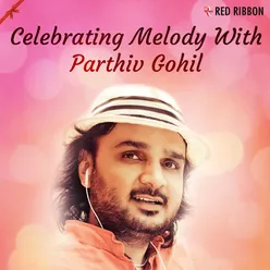 Celebrating Melody With Parthiv Gohil