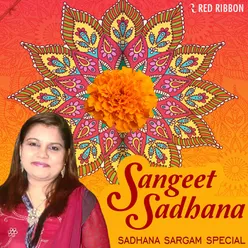 Sangeet Sadhana - Sadhana Sargam Special
