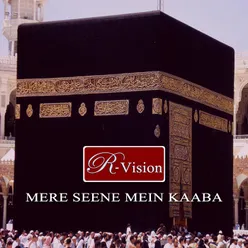 Mere Seene Main Kaaba