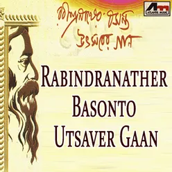 Rabindranather Basonto Utsaver Gaan