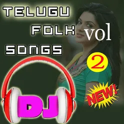 Telegu Folk Dj Songs  Vol 2