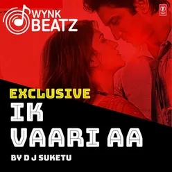 Ik Vaari Aa - Wynk Beatz