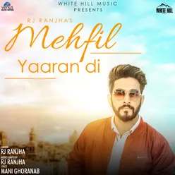 Mehfil Yaaran Di New