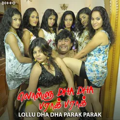 Lollu Dha Dha Parak Parak