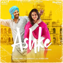 Ashke - Title Song