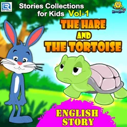 Stories Collections for Kids Vol-1 - The Hare & The Tortoise