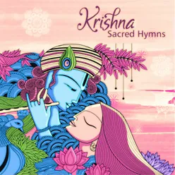 Krishna - Sacred Hymns