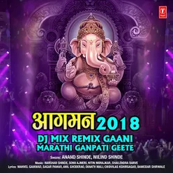 Aagman 2018 Dj Mix Remix Gaani - Marathi Ganpati Geete