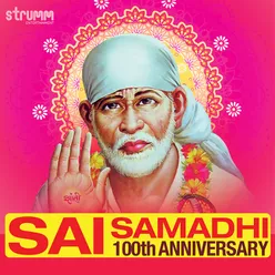 Sai Samadhi - 100th Anniversary