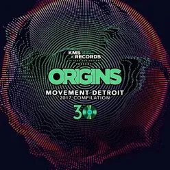 Kevin Saunderson presents Origins Movement Detroit 2017