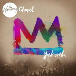 Hillsong Chapel: Yahweh