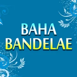 Baha Bandelae