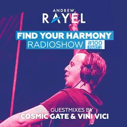 Find Your Harmony Radioshow #100 (Part 2) (Including Guest Mixes: Cosmic Gate & Vini Vici)