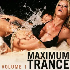 Maximum Trance, Vol. 1