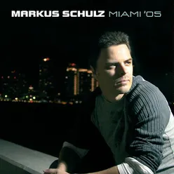 Markus Schulz - Miami 2005 (The Full Versions)