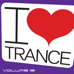 I Love Trance, Vol. 13