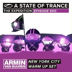 A State Of Trance 600 [Warm Up Set] - New York City (Mixed by Armin van Buuren)