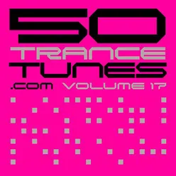 50 Trance Tunes, Vol. 17