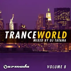 Trance World, Vol. 8 (The Continuous Mixes) (Mixed by DJ Tatana)
