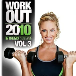 Work Out 2010, Vol. 3 - In The Mix (128 BPM)