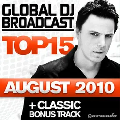 Global DJ Broadcast Top 15 - August 2010 (Including Classic Bonus Track)