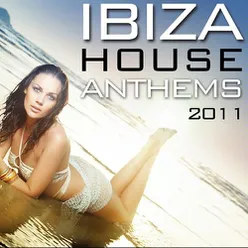 Ibiza House Anthems 2011