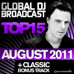 Global DJ Broadcast Top 15 - August 2011 (Including Classic Bonus Track)