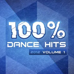 100% Dance Hits 2012, Vol. 1