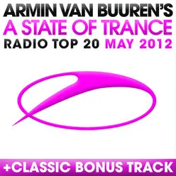 A State Of Trance Radio Top 20 - May 2012 (Including Classic Bonus Track)