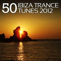 50 Ibiza Trance Tunes 2012