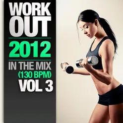 Work Out 2012 - In The Mix, Vol. 3 (130 BPM)