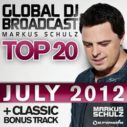 Global DJ Broadcast Top 20 - July 2012 (Including Classic Bonus Track)