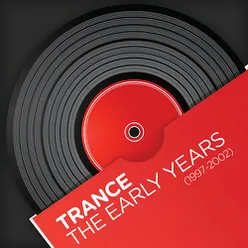 Trance - The Early Years (1997-2002)