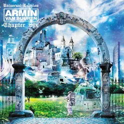 Universal Religion Chapter 6 (Recorded live at Privilege, Ibiza) [Mixed By Armin van Buuren]