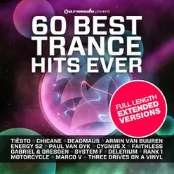 60 Best Trance Hits Ever - Full Length Extended Versions