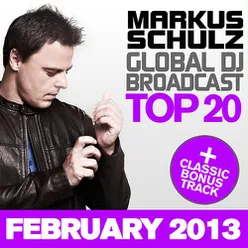 Global DJ Broadcast Top 20 - February 2013 (Including Classic Bonus Track)