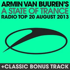 A State Of Trance Radio Top 20 - August 2013 (Including Classic Bonus Track)