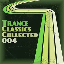 Trance Classics Collected 04