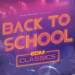 Back To School EDM Classics
