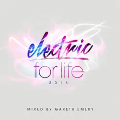 Electric For Life 2015 (Mixed by Gareth Emery)