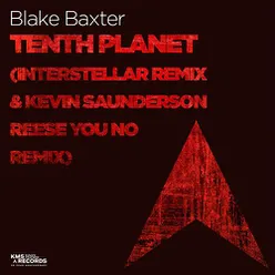 Tenth Planet (Interstellar Remix & Kevin Saunderson Reese You No Remix)