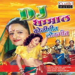 Dj Dhamaal Koligeet Lokgeet