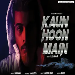 Kaun Hoon Main